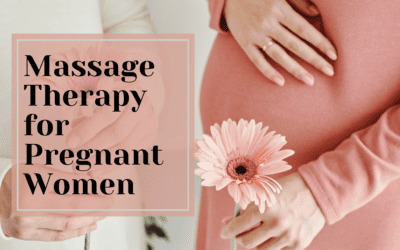 Massage Therapy for Pregnant Women