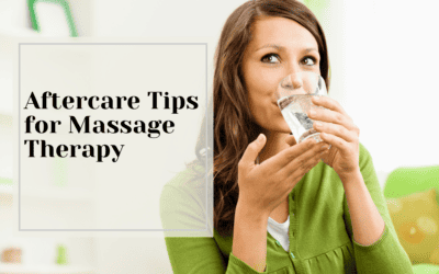 Aftercare Tips for Massage Therapy