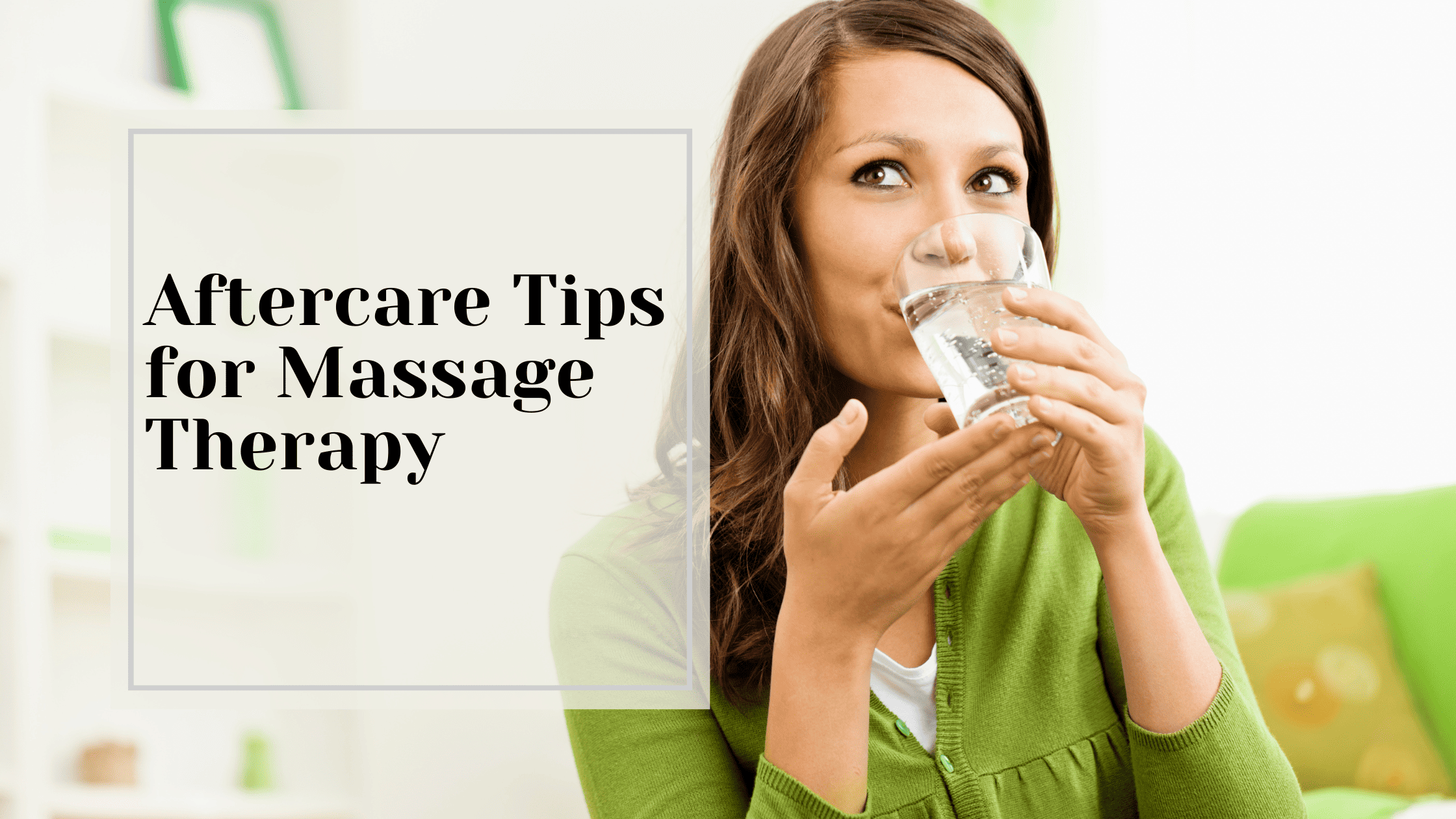 aftercare-tips-for-massage-therapy